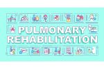 Pulmonary rehabilitation word concepts banner set Online now